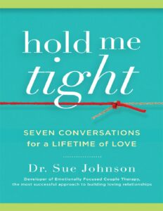 Hold_Me_Tight_-_Dr_Sue_Johnson-1.pdf
