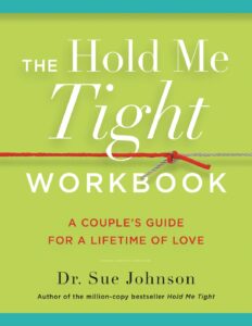The_Hold_Me_Tight_Workbook_-_Sue_Johnson-1.pdf