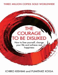 The_courage_of_being_disliked_-_Ichiro_Khishmi-1.pdf